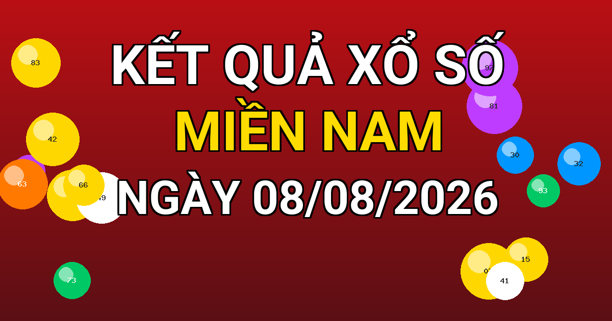 Kết quả xổ số Miền Nam ngày 08/08/2026