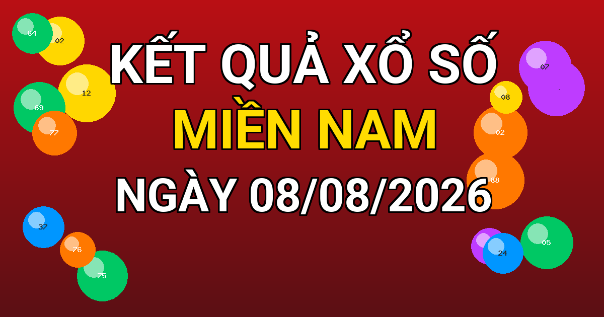 Kết quả xổ số Miền Nam ngày 08/08/2026