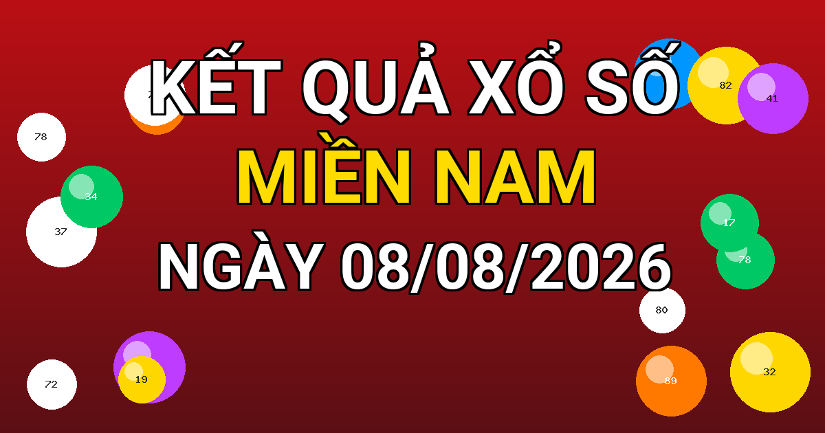 Kết quả xổ số Miền Nam ngày 08/08/2026