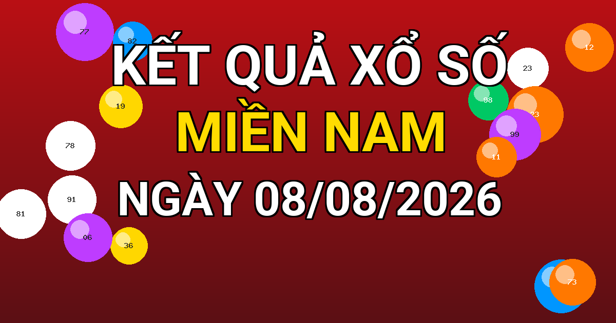 Kết quả xổ số Miền Nam ngày 08/08/2026