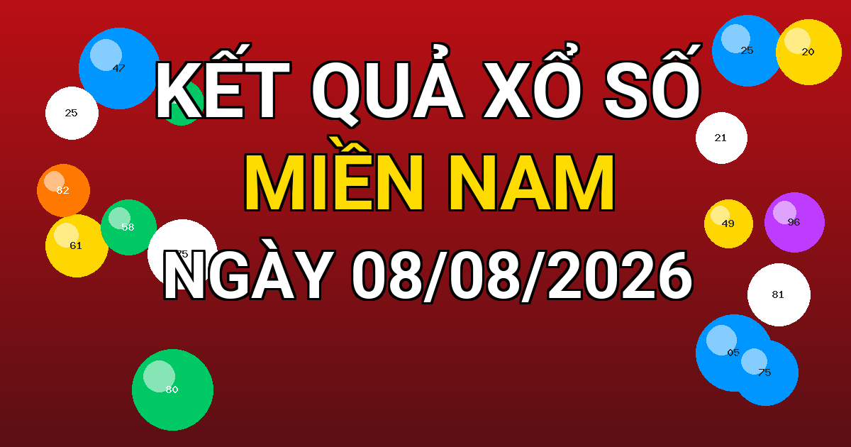 Kết quả xổ số Miền Nam ngày 08/08/2026