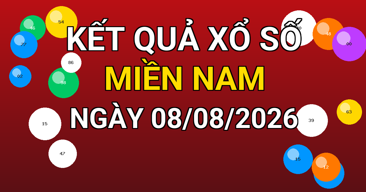Kết quả xổ số Miền Nam ngày 08/08/2026