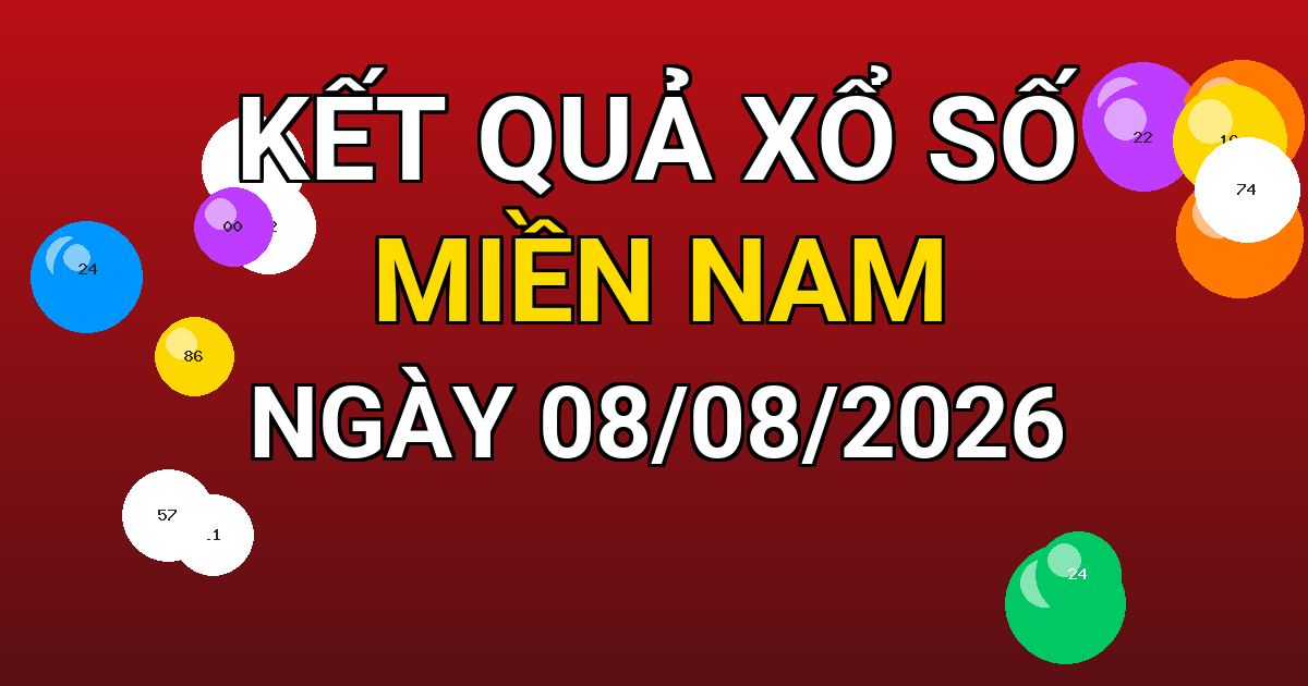 Kết quả xổ số Miền Nam ngày 08/08/2026