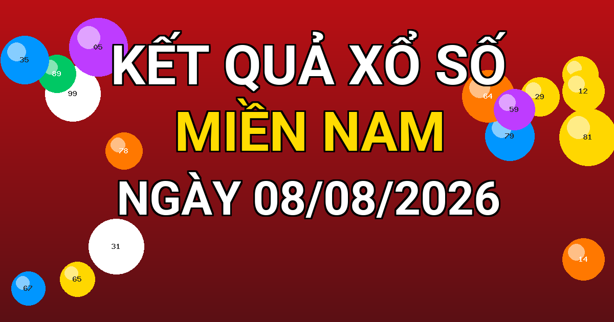 Kết quả xổ số Miền Nam ngày 08/08/2026
