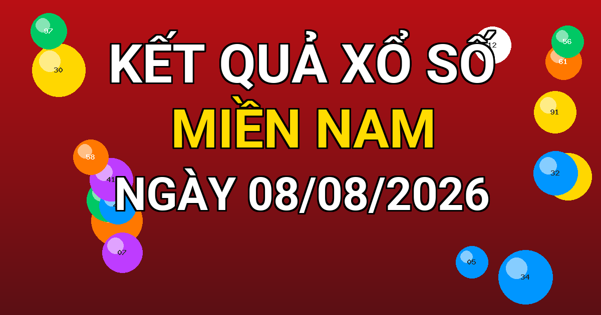 Kết quả xổ số Miền Nam ngày 08/08/2026