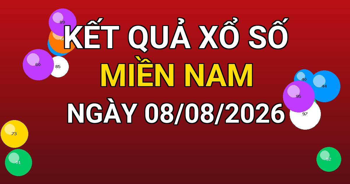 Kết quả xổ số Miền Nam ngày 08/08/2026