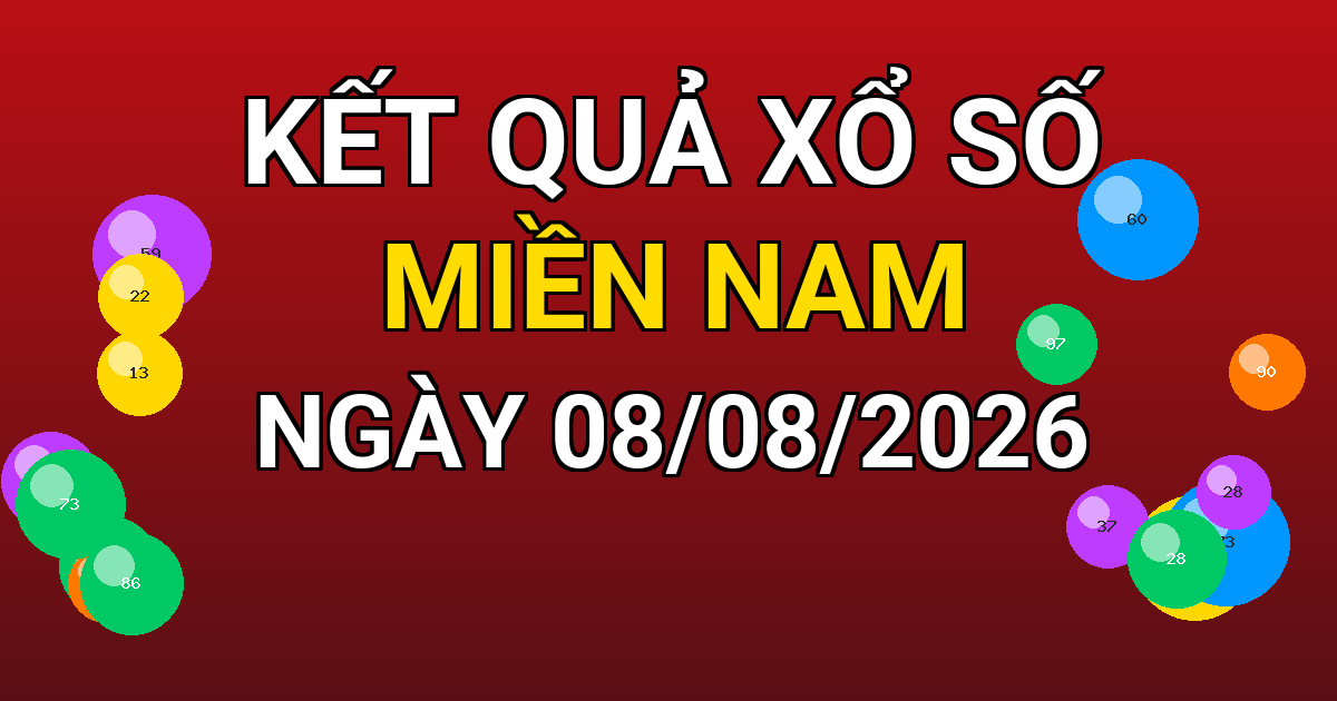 Kết quả xổ số Miền Nam ngày 08/08/2026