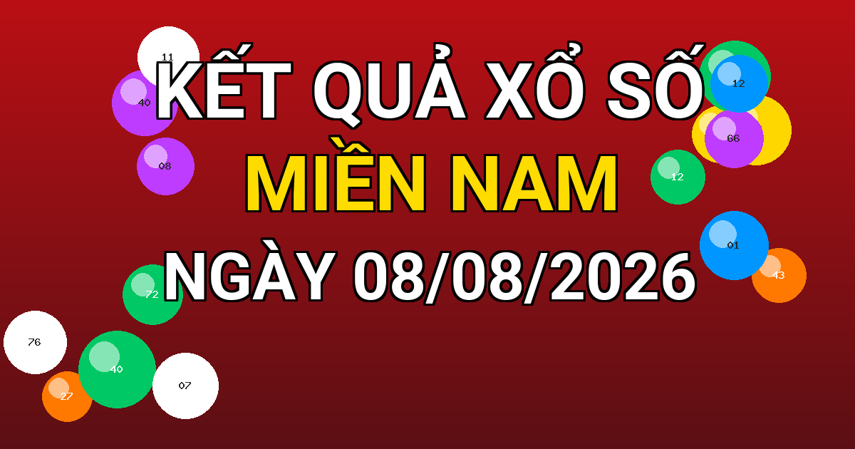 Kết quả xổ số Miền Nam ngày 08/08/2026