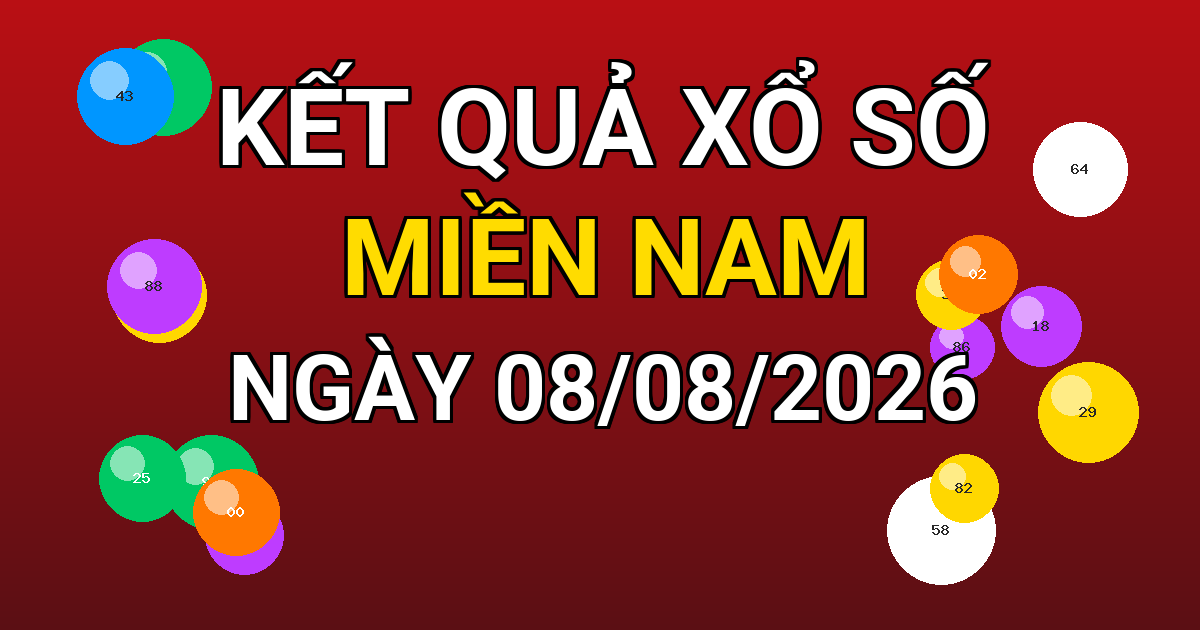 Kết quả xổ số Miền Nam ngày 08/08/2026