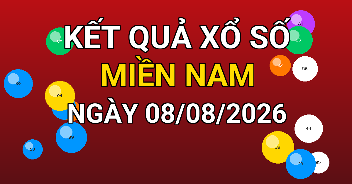 Kết quả xổ số Miền Nam ngày 08/08/2026
