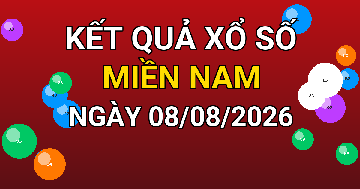 Kết quả xổ số Miền Nam ngày 08/08/2026