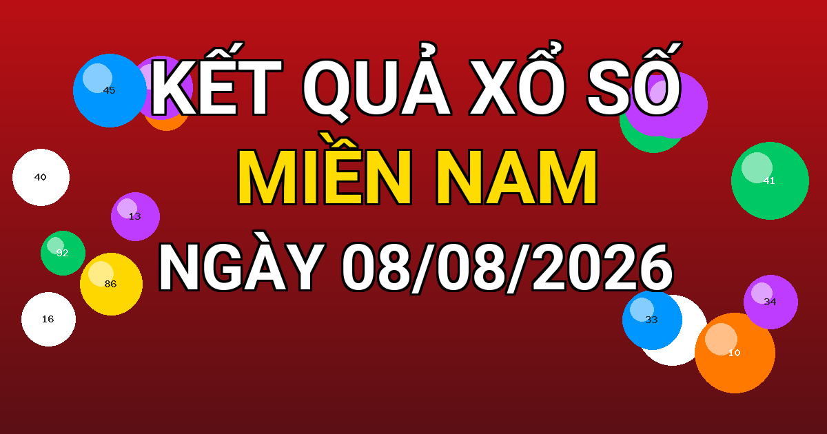 Kết quả xổ số Miền Nam ngày 08/08/2026