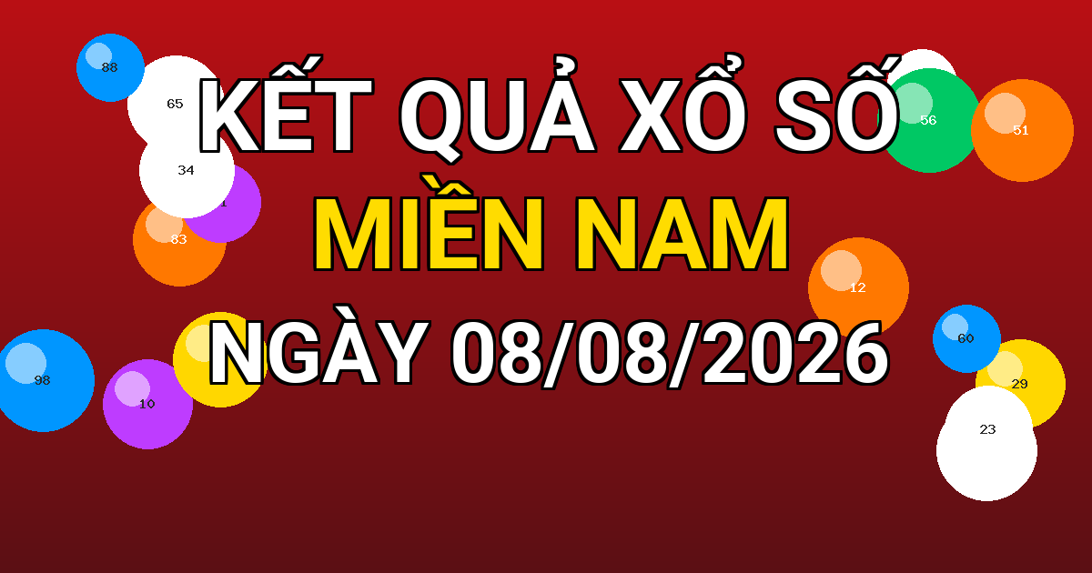 Kết quả xổ số Miền Nam ngày 08/08/2026