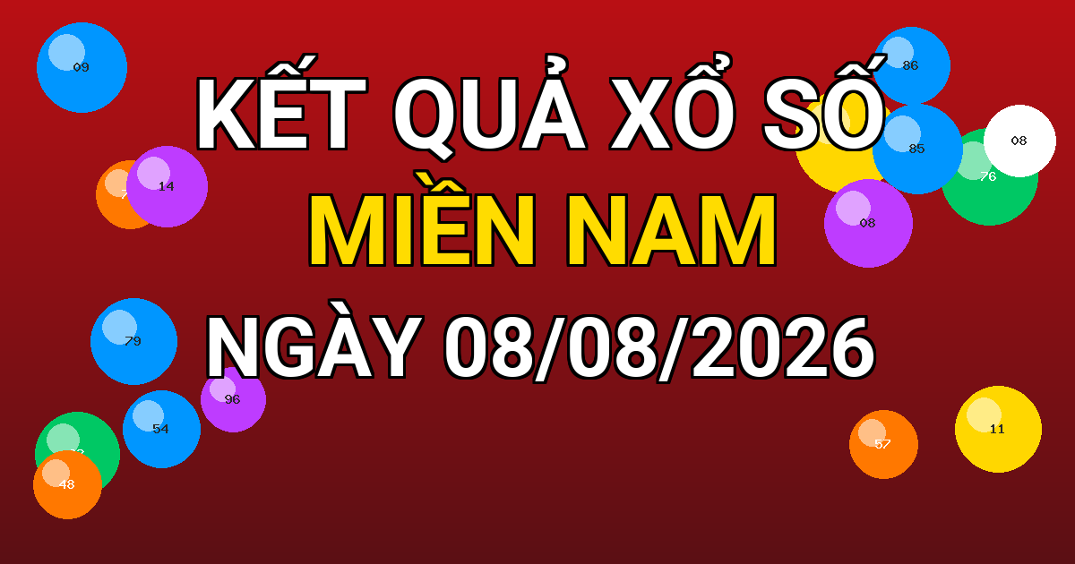 Kết quả xổ số Miền Nam ngày 08/08/2026