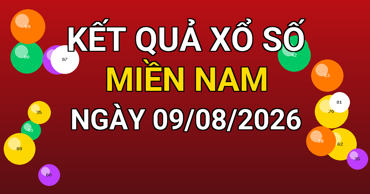 Kết quả xổ số Miền Nam ngày 09/08/2026