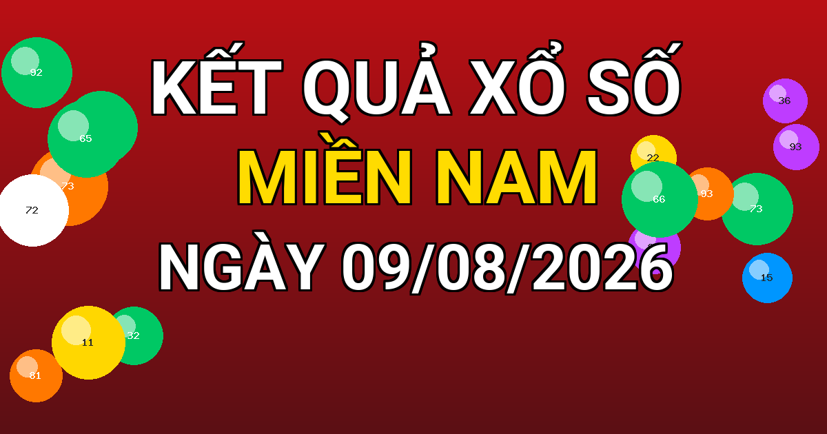 Kết quả xổ số Miền Nam ngày 09/08/2026