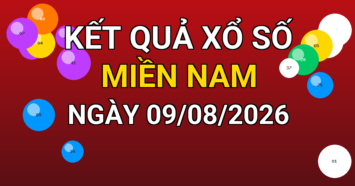 Kết quả xổ số Miền Nam ngày 09/08/2026
