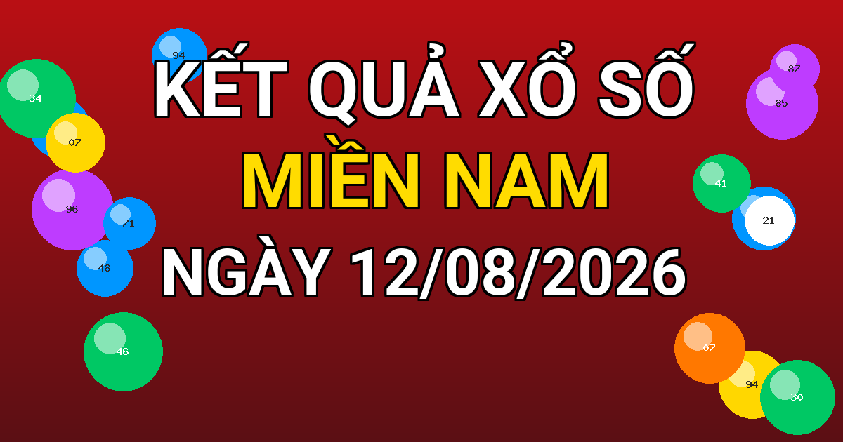 Kết quả xổ số Miền Nam ngày 12/08/2026