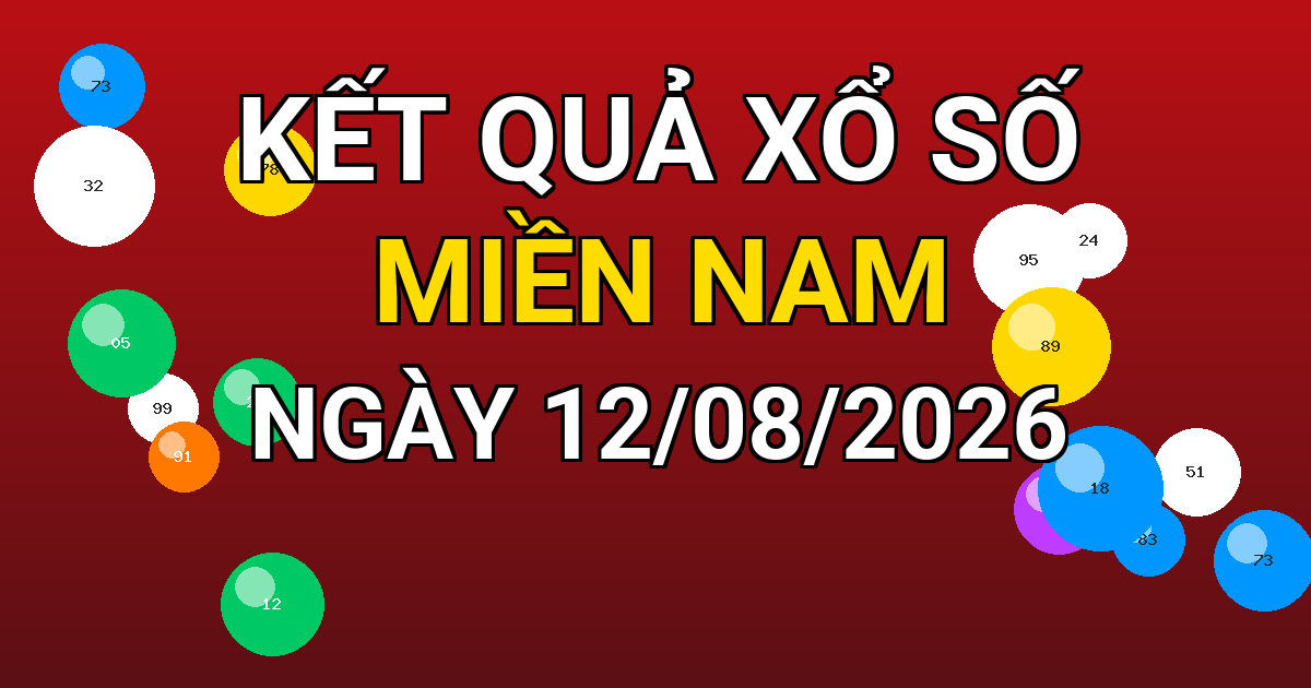 Kết quả xổ số Miền Nam ngày 12/08/2026