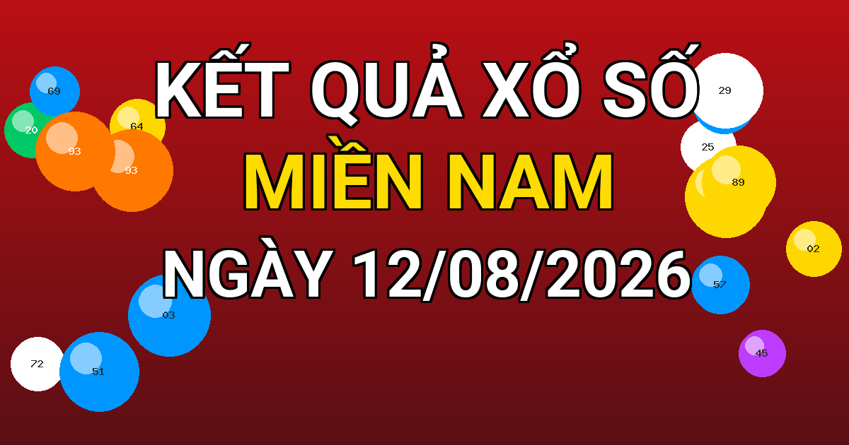 Kết quả xổ số Miền Nam ngày 12/08/2026