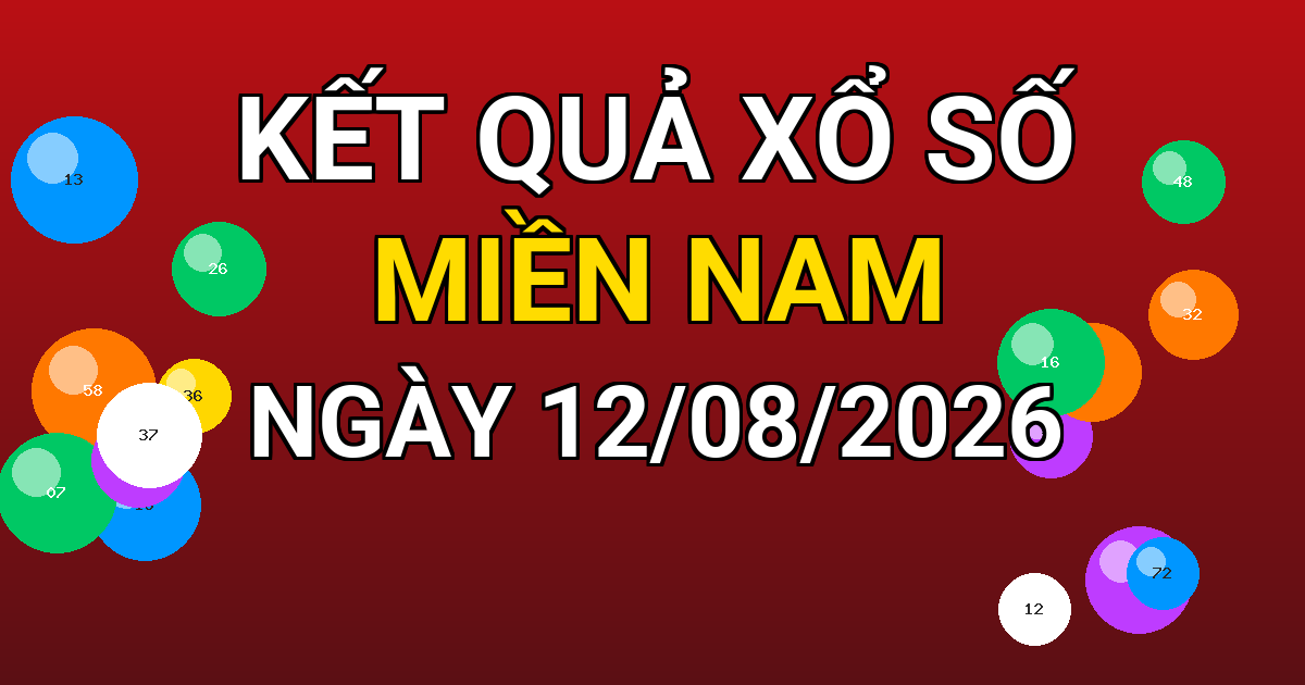 Kết quả xổ số Miền Nam ngày 12/08/2026