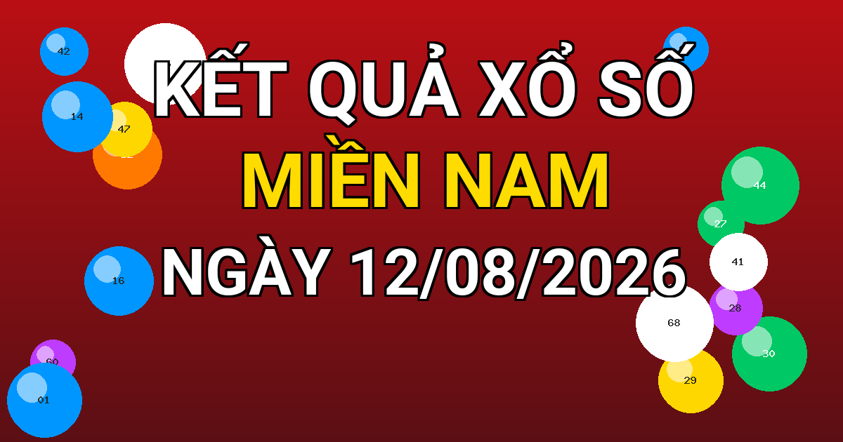 Kết quả xổ số Miền Nam ngày 12/08/2026