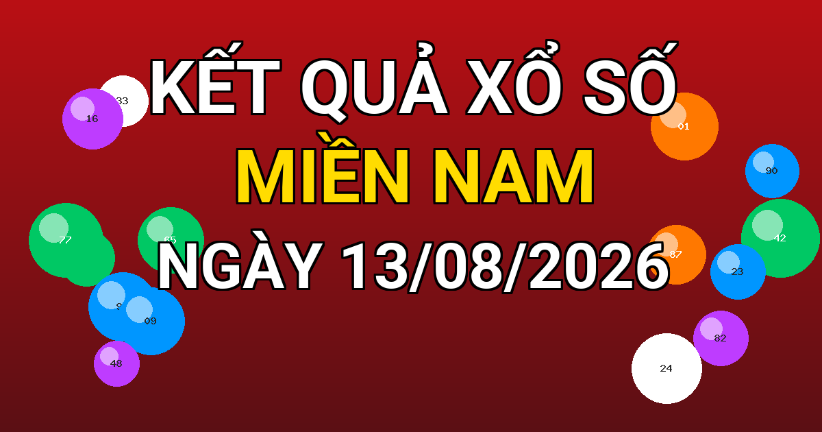 Kết quả xổ số Miền Nam ngày 13/08/2026