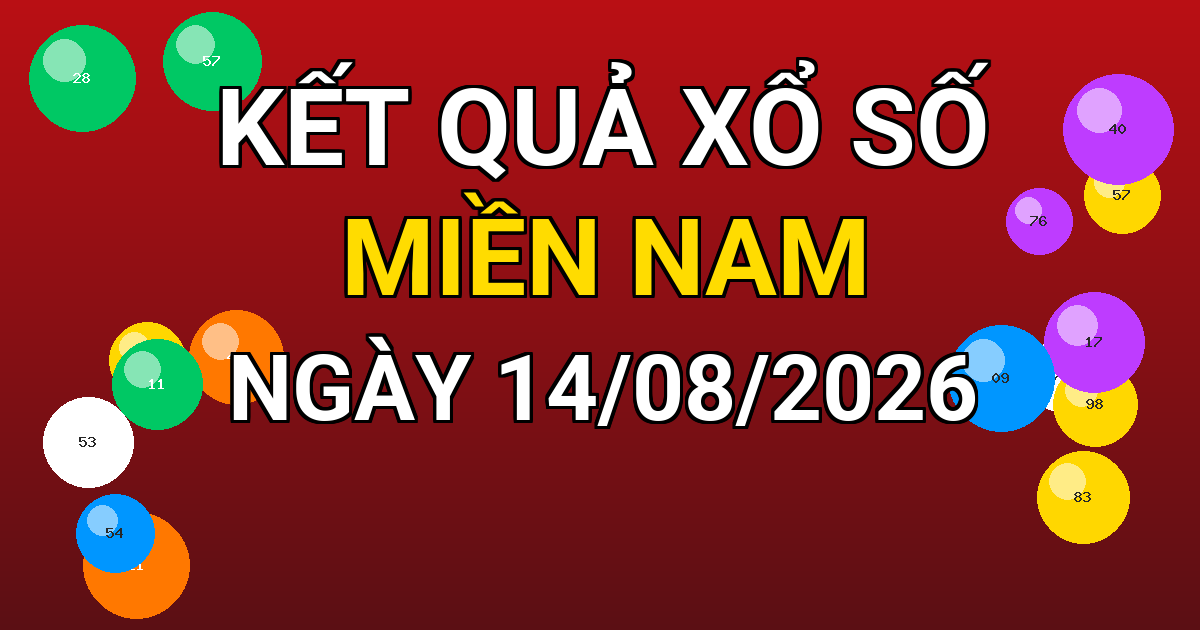 Kết quả xổ số Miền Nam ngày 14/08/2026