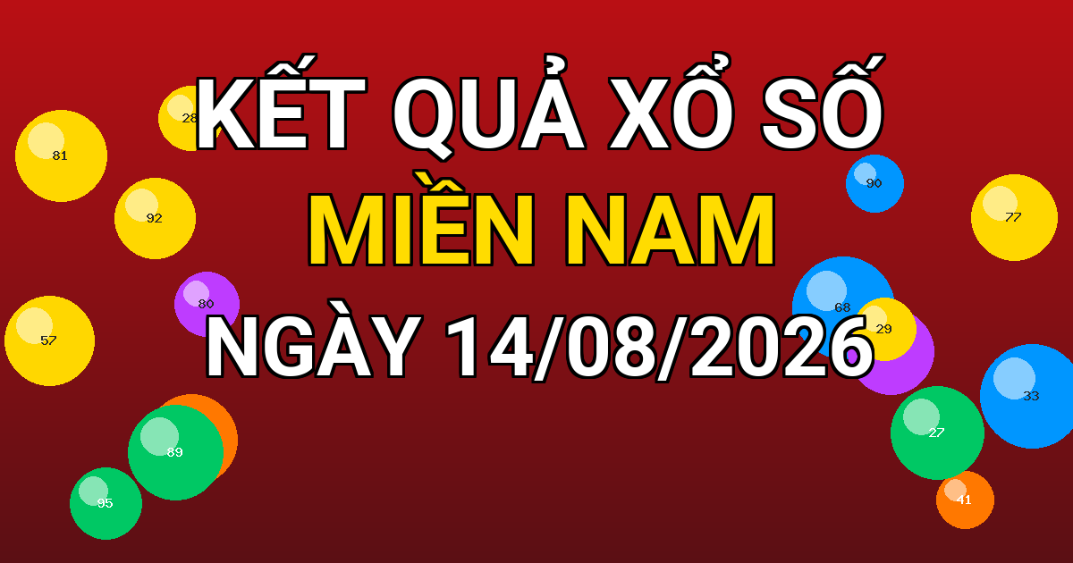 Kết quả xổ số Miền Nam ngày 14/08/2026