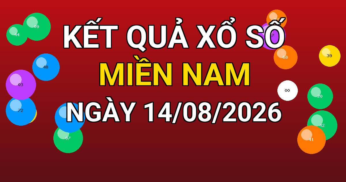 Kết quả xổ số Miền Nam ngày 14/08/2026