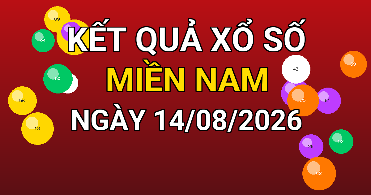 Kết quả xổ số Miền Nam ngày 14/08/2026