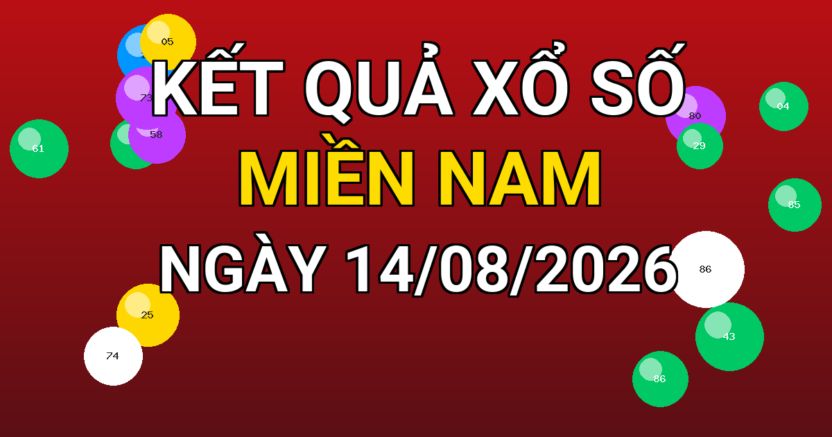 Kết quả xổ số Miền Nam ngày 14/08/2026