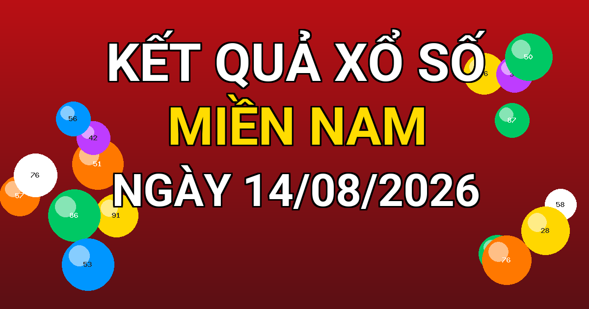Kết quả xổ số Miền Nam ngày 14/08/2026