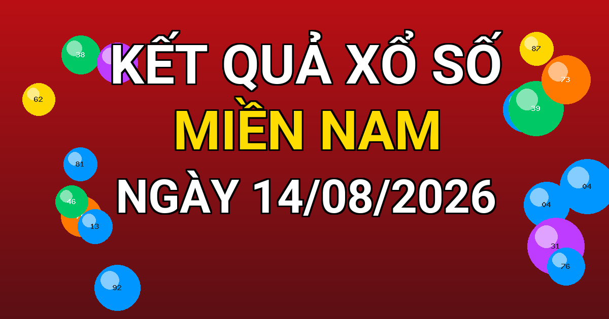 Kết quả xổ số Miền Nam ngày 14/08/2026
