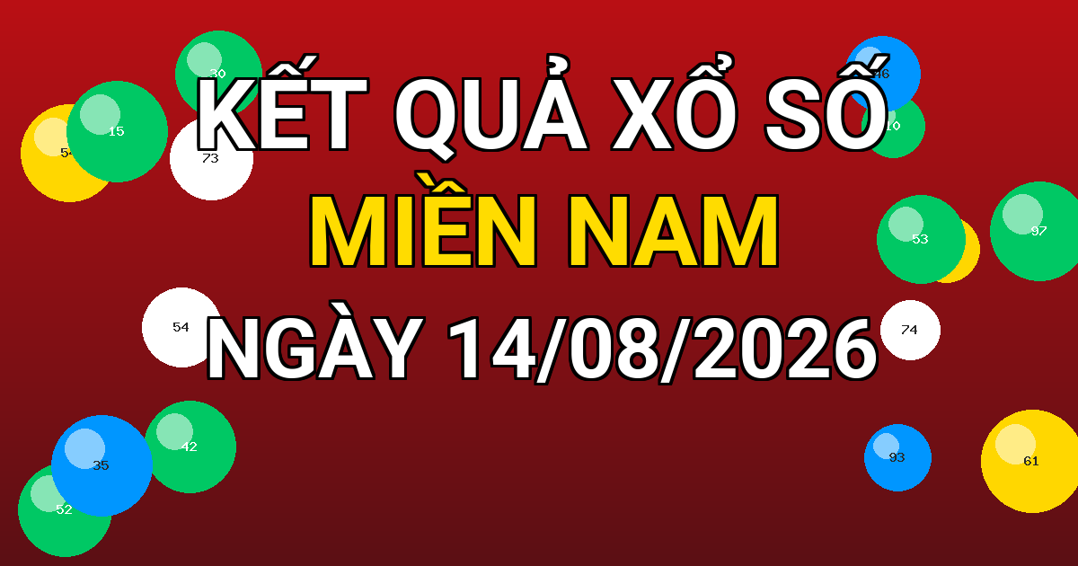 Kết quả xổ số Miền Nam ngày 14/08/2026