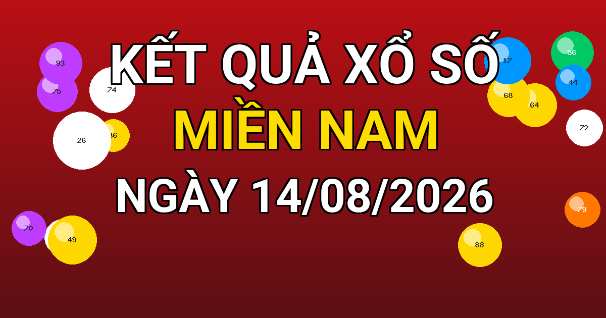 Kết quả xổ số Miền Nam ngày 14/08/2026