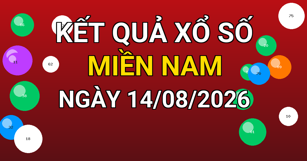 Kết quả xổ số Miền Nam ngày 14/08/2026