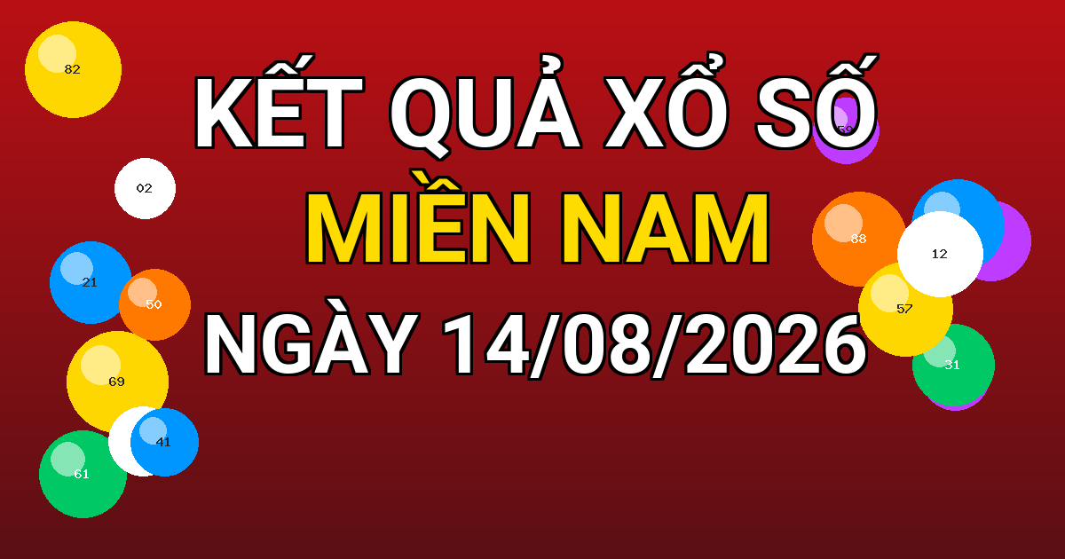 Kết quả xổ số Miền Nam ngày 14/08/2026