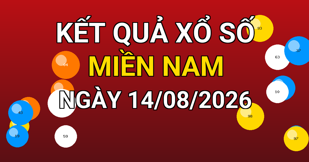 Kết quả xổ số Miền Nam ngày 14/08/2026