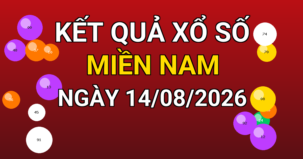 Kết quả xổ số Miền Nam ngày 14/08/2026