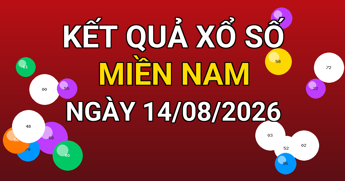 Kết quả xổ số Miền Nam ngày 14/08/2026