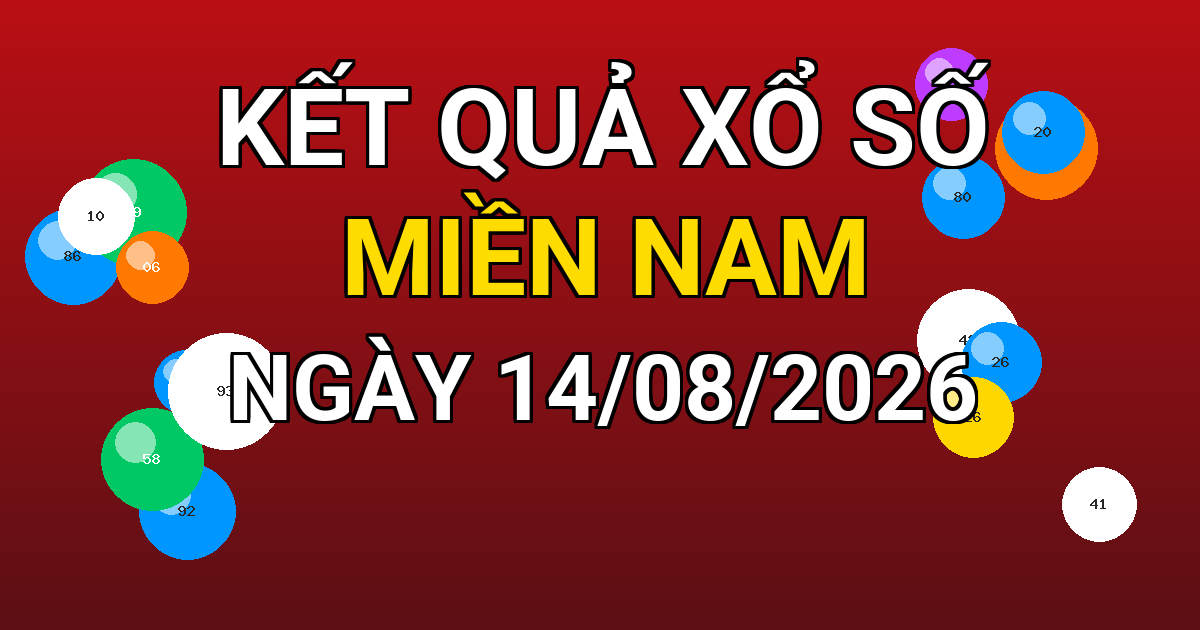 Kết quả xổ số Miền Nam ngày 14/08/2026