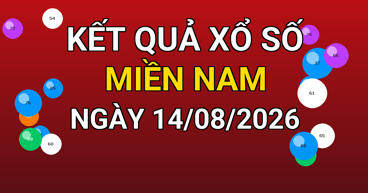 Kết quả xổ số Miền Nam ngày 14/08/2026