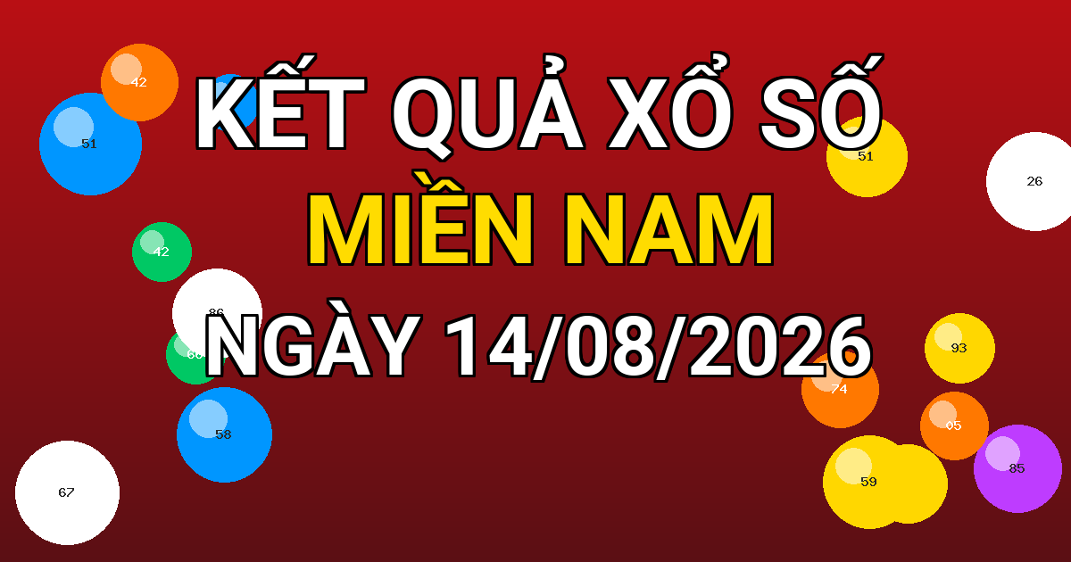 Kết quả xổ số Miền Nam ngày 14/08/2026